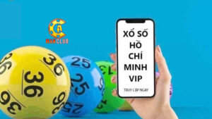Hồ Chí Minh Vip Manclub – Xổ số nhanh, trả thưởng lớn